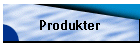 Produkter
